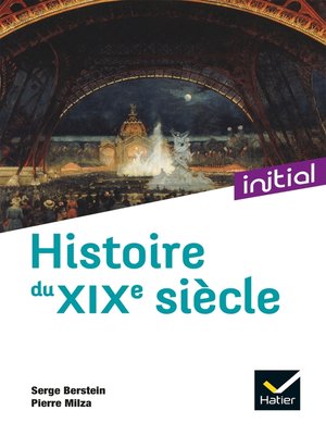 cover image of Initial--Histoire du XIXe siècle--Nouvelle édition 2021